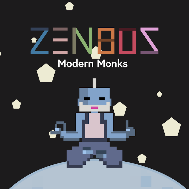 Zenboz Modern Monks